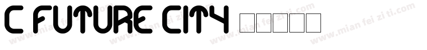 C Future City字体转换